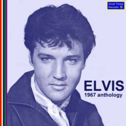 Elvis Presley : 1967 Anthology